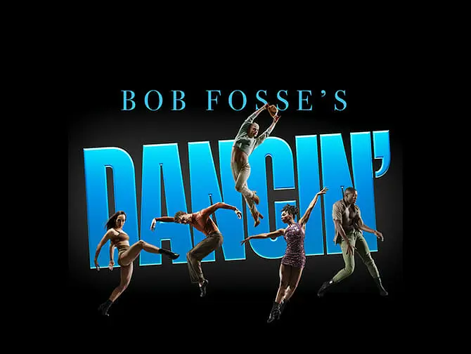 百老汇音乐剧鲍勃·福斯的《舞动》（Bob Fosse’s Dancin’）门票